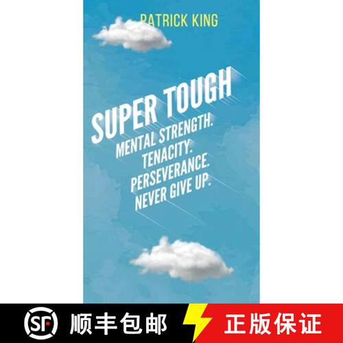 【3-4周达】精装 Super Tough: Mental Strength. Tenacity. Perseverance. Never Give Up. [9781647430955]