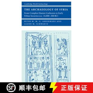 From 9780521796668 Hunter ... Complex Societies Early Archaeology Syria Gatherers 预订 Urban 000–300 c.16