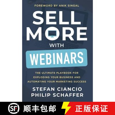 【3-4周达】精装 Sell More With Webinars: The Ultimate Playbook for Exploding Your Business and Automa... [9781965653258]