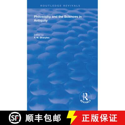 【3-4周达】精装 Philosophy and the Sciences in Antiquity [9780815391067]