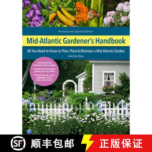 【3-4周达】Mid-Atlantic Gardener's Handbook, 2nd Edition: All You Need to Know to Plan, Plant & Maint... [9780760372685]