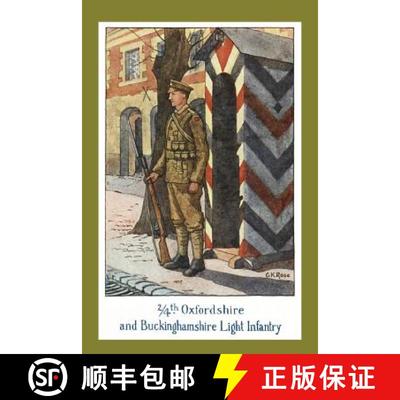【3-4周达】THE STORY OF THE 2/4th OXFORDSHIRE AND BUCKINGHAMSHIRE LIGHT INFANTRY [9781783311811]