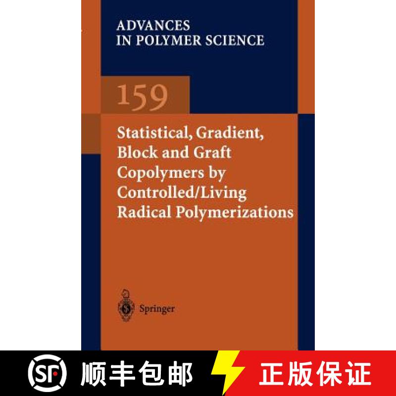 【3-4周达】Statistical, Gradient, Block and Graft Copolymers by Controlled/Living Radical Polymerizat... [9783642077524]