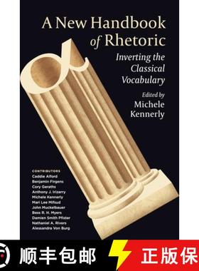 【3-4周达】A New Handbook of Rhetoric : Inverting the Classical Vocabulary [9780271091839]