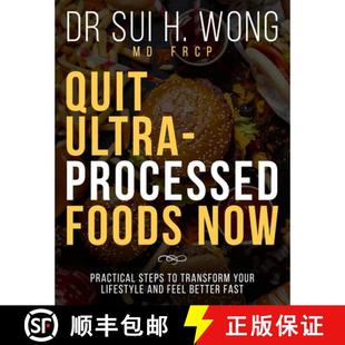 Practical Lifestyle Steps Ultra Foods 9781738558186 Feel Bette... Quit Processed Now Your Transform and 4周达