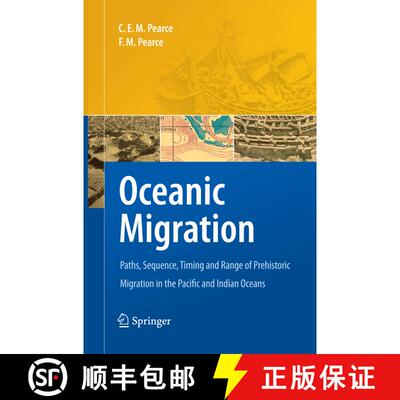 【3-4周达】Oceanic Migration : Paths, Sequence, Timing and Range of Prehistoric Migration in the Paci... [9789400790087]