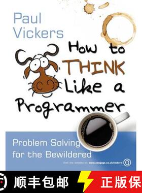 【3-4周达】How to Think Like a Programmer: Problem Solving for the Bewildered [9781408065822]