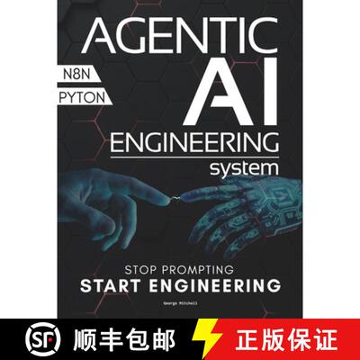 【3-4周达】Agentic AI Engineering System: The End of Prompt Engineering | Architecting State-Aware Ag... [9781801926331]