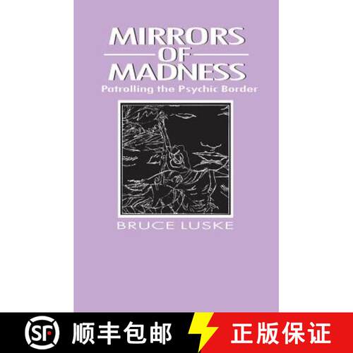 【3-4周达】Mirrors of Madness : Patrolling the Psychic Border [9780202304236]