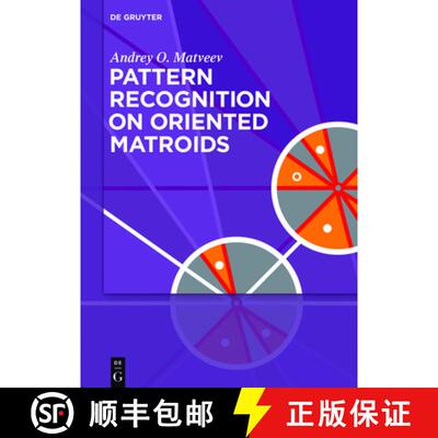 【3-4周达】Pattern Recognition on Oriented Matroids [9783110530711]