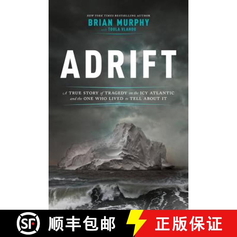 【3-4周达】Adrift: A True Story of Tragedy on the Icy Atlantic and the One Man Who Lived to Tell abou... [9780306902000]