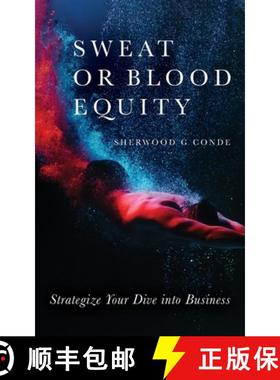 【3-4周达】Sweat or Blood Equity: Strategize Your Dive into Business [9781649906632]