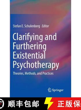 【3-4周达】Clarifying and Furthering Existential Psychotherapy : Theories, Methods, and Practices [9783319310855]