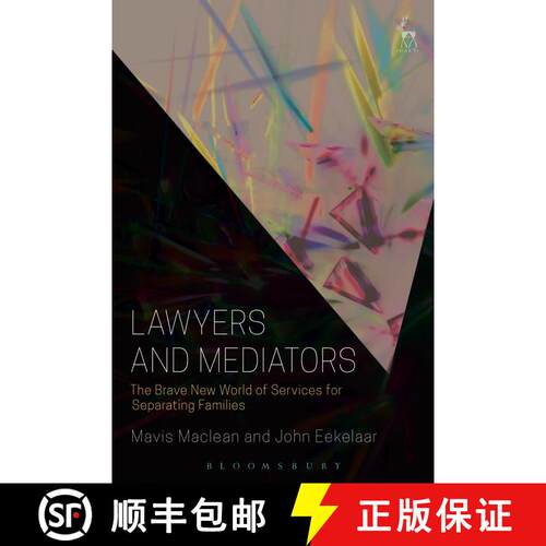 【3-4周达】精装 Lawyers and Mediators: The Brave New World of Services for Separating Families [9781509904822]