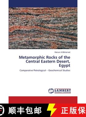 【3-4周达】Metamorphic Rocks of the Central Eastern Desert, Egypt [9786207639915]