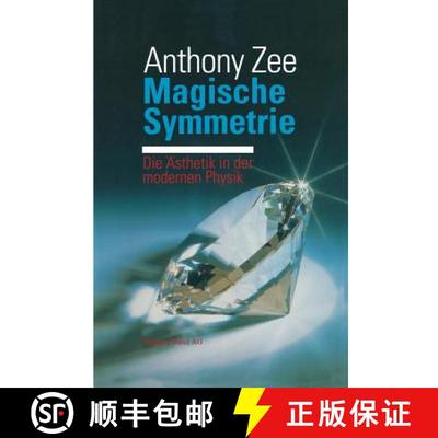 【3-4周达】Magische Symmetrie: Die AEsthetik in Der Modernen Physik [9783034866590]