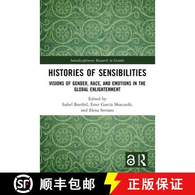 预订 Histories of Sensibilities: Visions of Gender, Race, and Emotions in the Global Enlightenment [9781032378473]