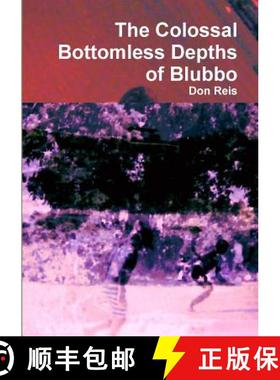【3-4周达】The Colossal Bottomless Depths of Blubbo [9781326951443]
