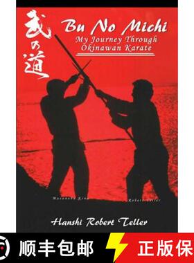 【3-4周达】精装 Bu No Michi - My Journey Through Okinawan Karate [9780359000753]