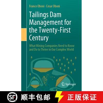 【3-4周达】精装 Tailings Dam Management for the Twenty-First Century : What Mining Companies Need to ... [9783030194468]