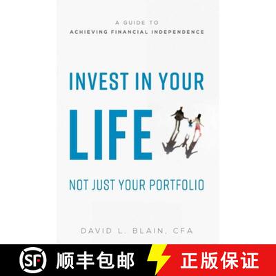 【3-4周达】精装 Invest In Your Life Not Just Your Portfolio : A Guide To Achieving Financial Independ... [9781599328812]