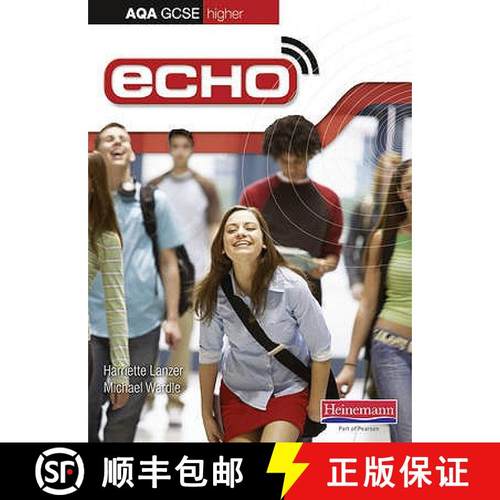 【3-4周达】Echo AQA GCSE German Higher Student Book: - Echo AQA GCSE German Higher Student Book Stude... [9780435720339]