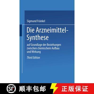 【3-4周达】Die Arzneimittel-Synthese : auf Grundlage der Beziehungen zwischen chemischem Aufbau und W... [9783662373187]