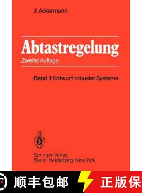 【3-4周达】Abtastregelung : Band II: Entwurf robuster Systeme [9783642932335]
