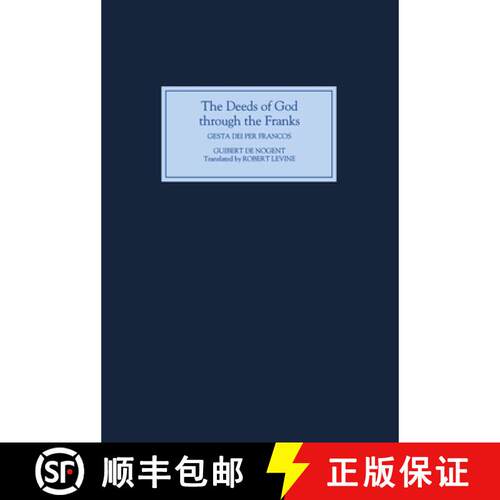 【3-4周达】精装 Deeds of God through the Franks - A Translation of Guibert de Nogent`s `Gesta Dei per... [9780851156934]