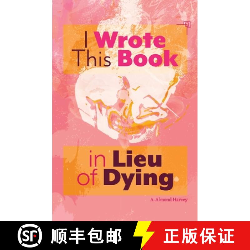 【2-3周达】I Wrote This Book in Lieu of Dying [9798218314606]