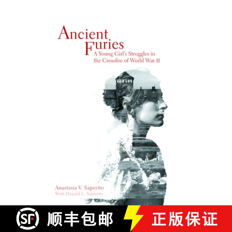 【3-4周达】Ancient Furies: A Young Girl's Struggles in the Crossfire of World War II [9781612346335]