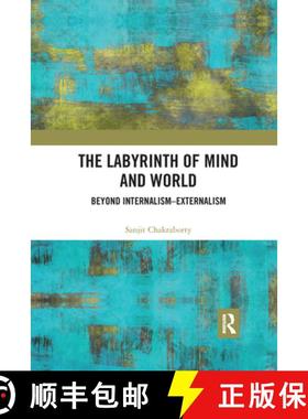 【3-4周达】The Labyrinth of Mind and World: Beyond Internalism-Externalism [9781032176215]