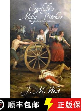 【3-4周达】Carlisle's Molly Pitcher: Mary Ludwig Hays McCauley [9798888192177]