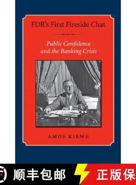 【3-4周达】Fdr's First Fireside Chat: Public Confidence and the Banking Crisis [9781585446070]