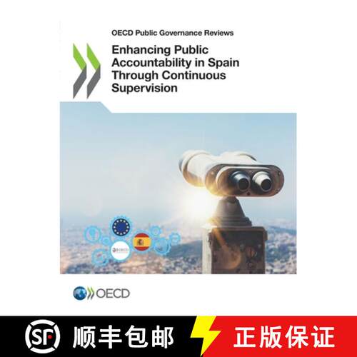 【3-4周达】OECD Public Governance Reviews Enhancing Public Accountability in Spain Through Continuous... [9789264395053]