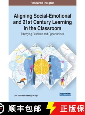 【3-4周达】Aligning Social-Emotional and 21st Century Learning in the Classroom: Emerging Research an... [9781799841029]
