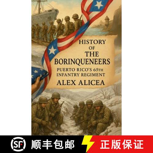【3-4周达】The Borinqueneers: Puerto Rico's 65th Infantry Regiment [9798295425974]