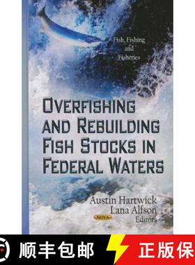 【3-4周达】精装 Overfishing and Rebuilding Fish Stocks in Federal Waters [9781622575855]