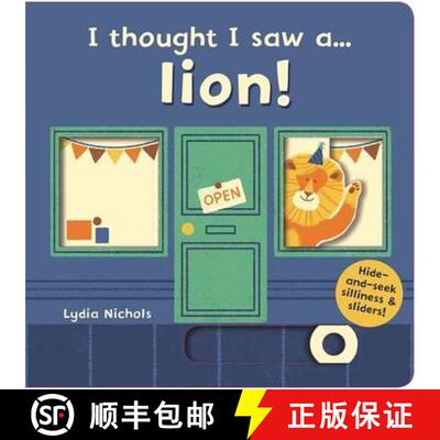 我以为我看到了…狮子！  I thought I saw a... lion! [9781783707621]
