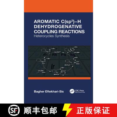 【3-4周达】Aromatic C(sp2)-H Dehydrogenative Coupling Reactions: Heterocycles Synthesis [9781032085999]