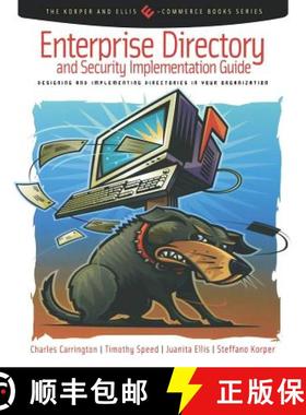 【3-4周达】Enterprise Directory and Security Implementation Guide: Designing and Implementing Directo... [9780121604523]