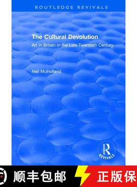 【3-4周达】The Cultural Devolution: Art in Britain in the Late Twentieth Century [9781138709447]