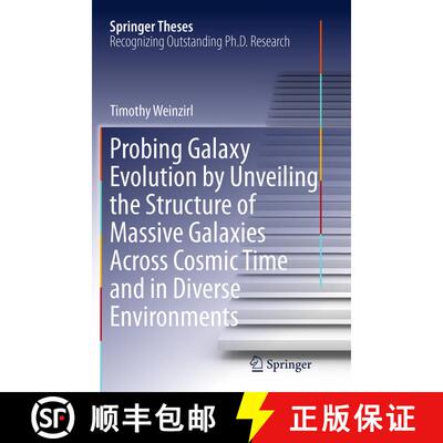 【3-4周达】Probing Galaxy Evolution by Unveiling the Structure of Massive Galaxies Across Cosmic Time... [9783319377810]