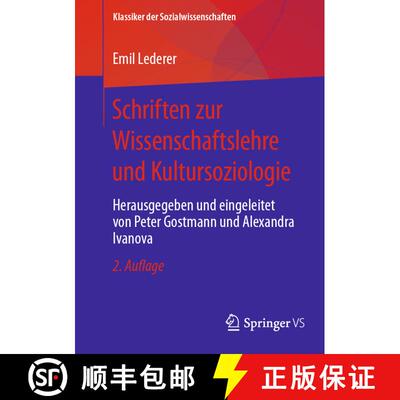 【3-4周达】Schriften zur Wissenschaftslehre und Kultursoziologie : Herausgegeben und eingeleitet von ... [9783658409050]
