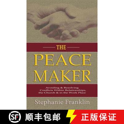 【3-4周达】The Peacemaker: Avoiding & Resolving Conflicts Within Relationships, the Church & in the W... [9781937911737]