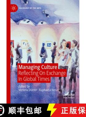 【3-4周达】Managing Culture: Reflecting on Exchange in Global Times [9783030246488]