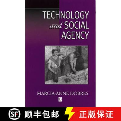 【3-4周达】精装 Technology And Social Agency - Outlining An Anthropological Framework For Archaeology... [9781577181231]
