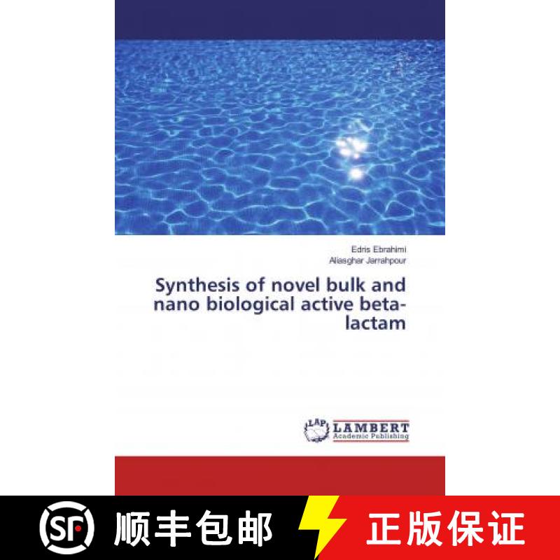 预订 Synthesis of novel bulk and nano biological active beta-lactam [9786139936540]