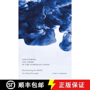 Global Tax the 预订 Union Ten Principles Crime OECD Benchmarking 9781509937950 European Countering