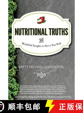 【3-4周达】Nutritional Truths: And Healthful Insights to Serve You Well [9780986274503]